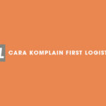 Cara Komplain First Logistics Terbaru dan Terlengkap