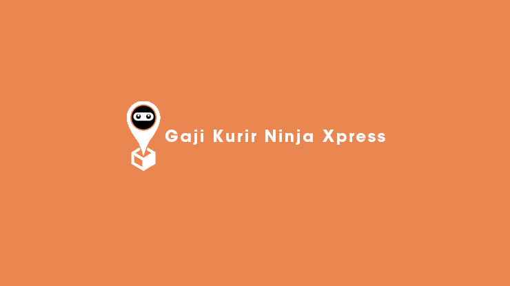 Gaji Kurir Ninja Xpress