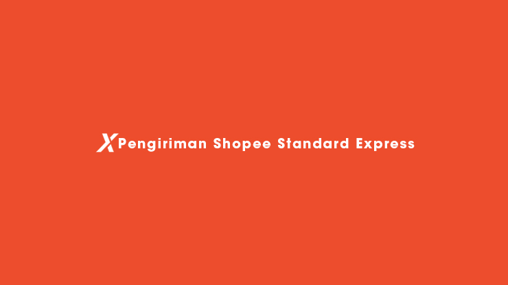 Pengiriman Shopee Standard Express