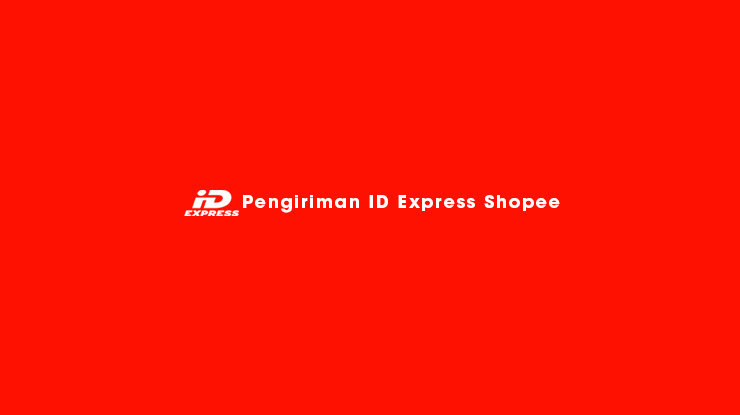 Pengiriman ID Express Shopee
