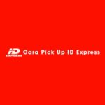 Cara Pick Up ID Express
