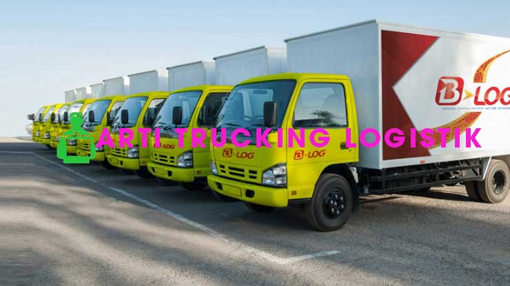 Arti Trucking Logistik