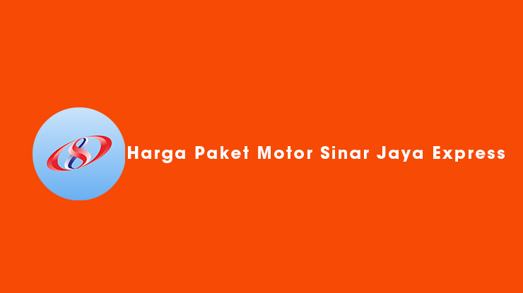 Harga Paket Motor Sinar Jaya Express