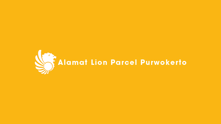 Alamat Lion Parcel Purwokerto