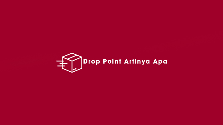 Drop Point Artinya Apa