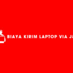 Biaya Kirim Laptop Via JT