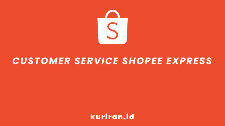 Customer Service Shopee Express 24 Jam & Cara Menghubungi