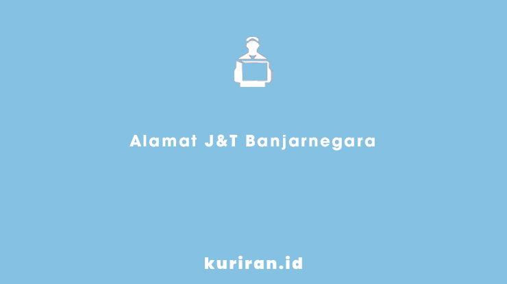 Alamat J&T Banjarnegara